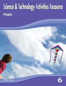 Grade 6 Science & Technology Activities Resource - Flight