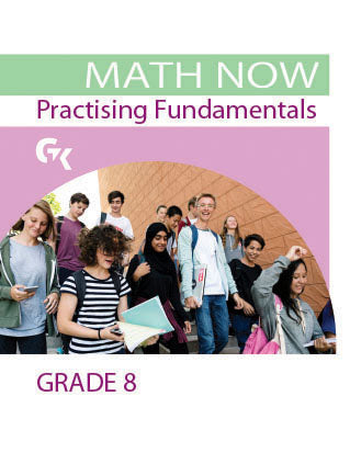 Math Now Grade 8 Practising Fundamentals