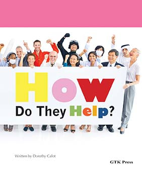 Help They How Do They Help? – GTK Press