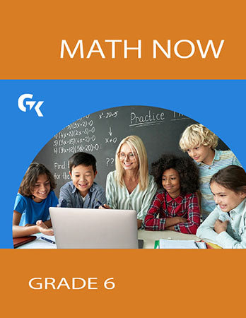 Math Now Math Now Grade 6 Math Textbook | Math Workbooks – GTK Press